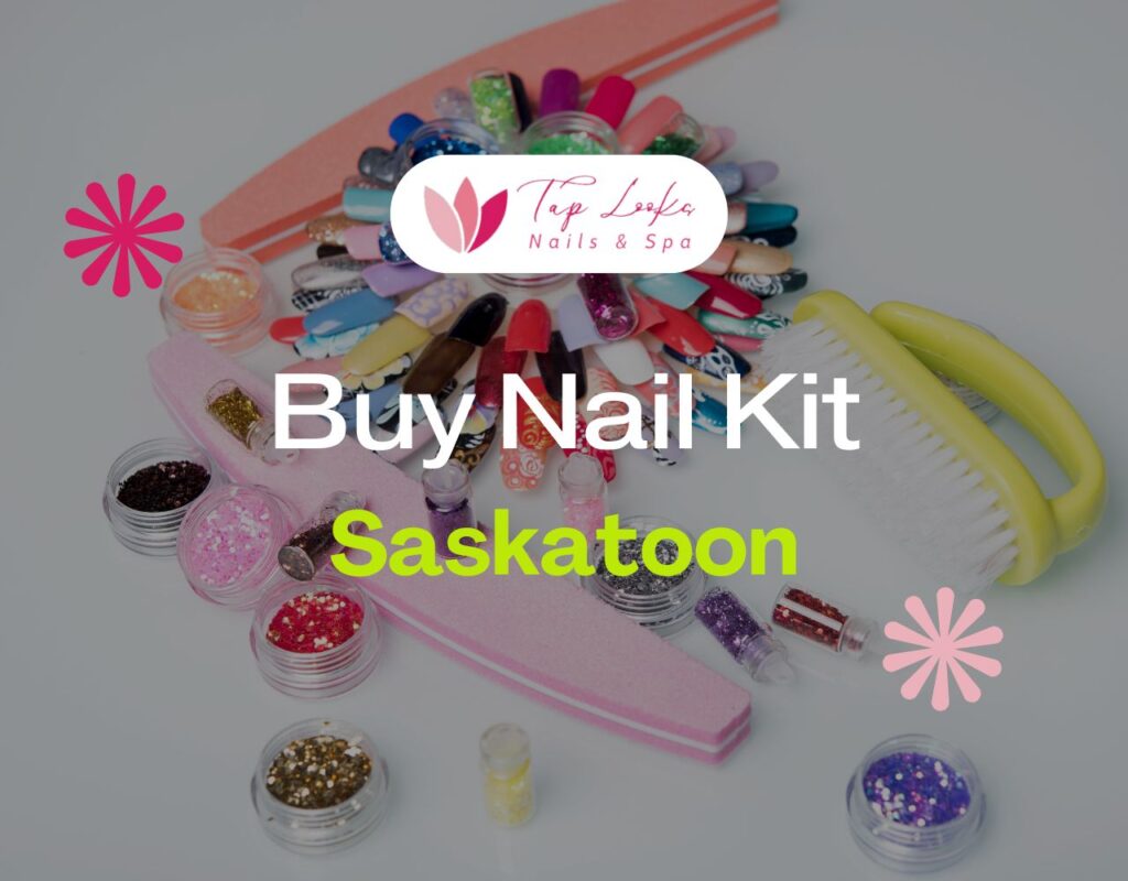 Buy Nail Kit Saskatoon