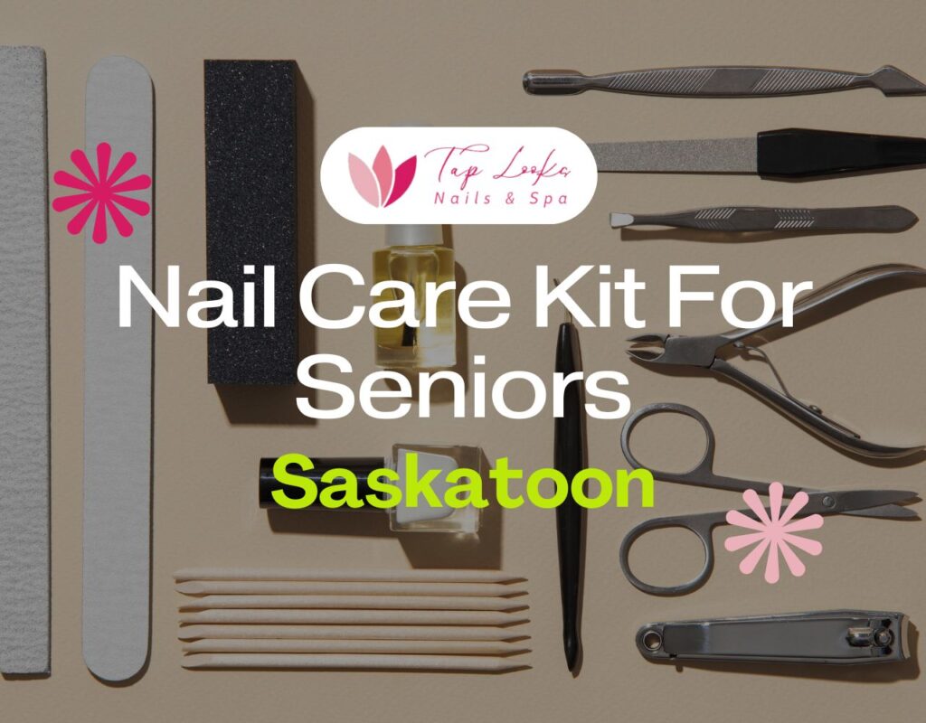 Nail Care Kit For Seniors Saskatoon