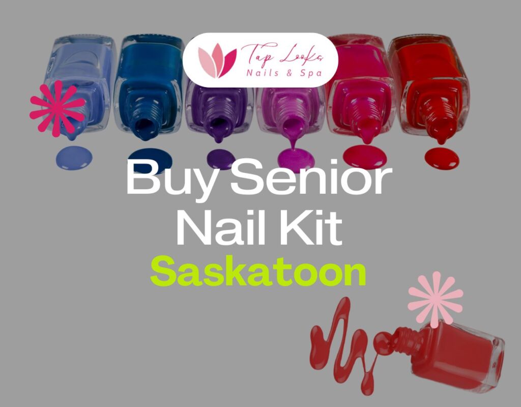 Buy Senior Nail Kit In Saskatoon